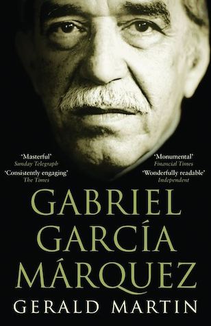 En este momento estás viendo Una vida: biografía de Gabriel García Márquez por Gerald Martin
