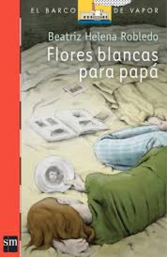 Flores para papá- Beatriz Helena Robledo