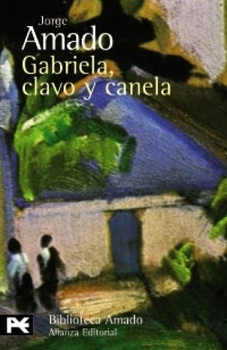 Gabriela, clavo y canela- Jorge Amado.