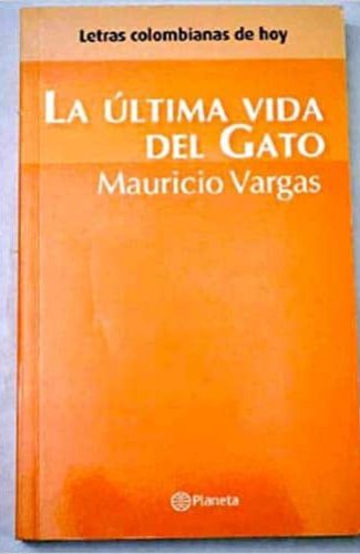 La última vida del gato- Mauricio Vargas.2