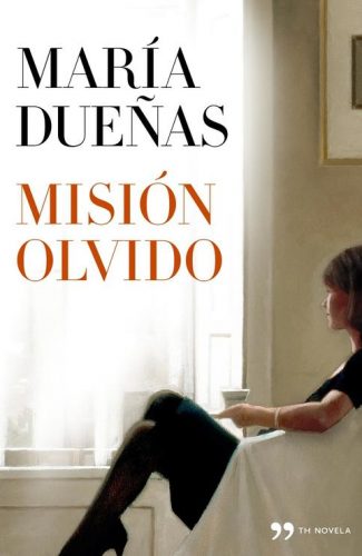Misión Olvido- María Dueñas